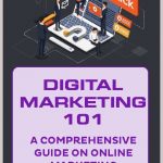 Digital Marketing 101 comprehensive guide to online marketing 101_pinterest