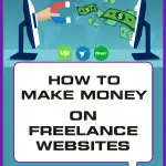 How to Make Money on The Best Freelancing Sites