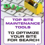Top Website Maintenance Tools To Keep Your Site In Great Shape